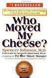 who moved my cheese
