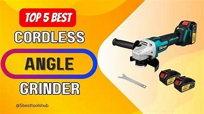 Comprehensive Review of Battery-Powered Angle Grinders for 2024 Performance and Features